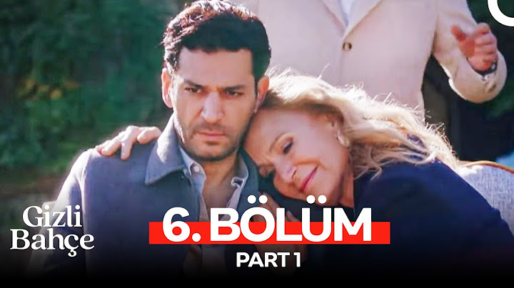 Gizli Bahçe 6. Bölüm - Part 1