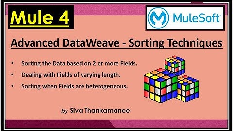 MuleSoft || DataWeave - Advanced Sorting Techniques in Mule-4 !!