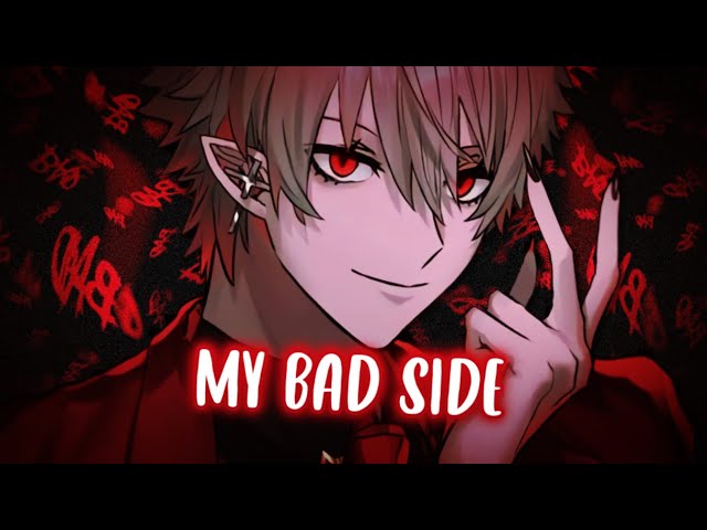 Nightcore - Bad Side (Lyrics) class=