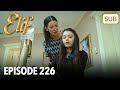 Elif  pisode 226  regarder avec soustitres franais