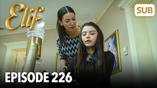 Elif Episode 226 English Subtitle