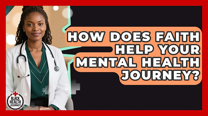 How Does Faith Help Your Mental Health Journey? - Black Health Journey