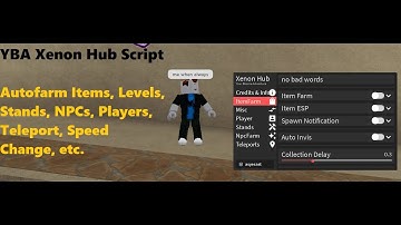 YBA Xenon Hub Script | Autofarm Items, Levels, Stands, NPCs, Players, Speed Changer, etc. [LuaXe]