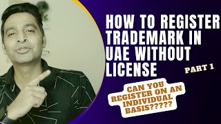 How to Register Trademark in UAE on an Individual Basis 2022