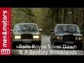 Classic Rolls Royce Silver Dawn and a Bentley Brooklands