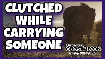 CLUTCHED WHILE CARRYING A TEAMMATE - Ghost Recon Breakpoint PVP
