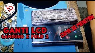 Replace LCD Z fold 2 | Ganti LCD dalam Samsung Z fold 2