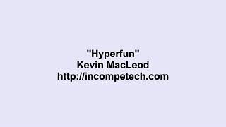 Kevin MacLeod   Hyperfun