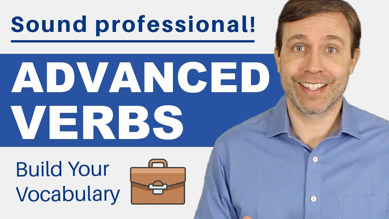 Advanced verb. Advanced verbs.
