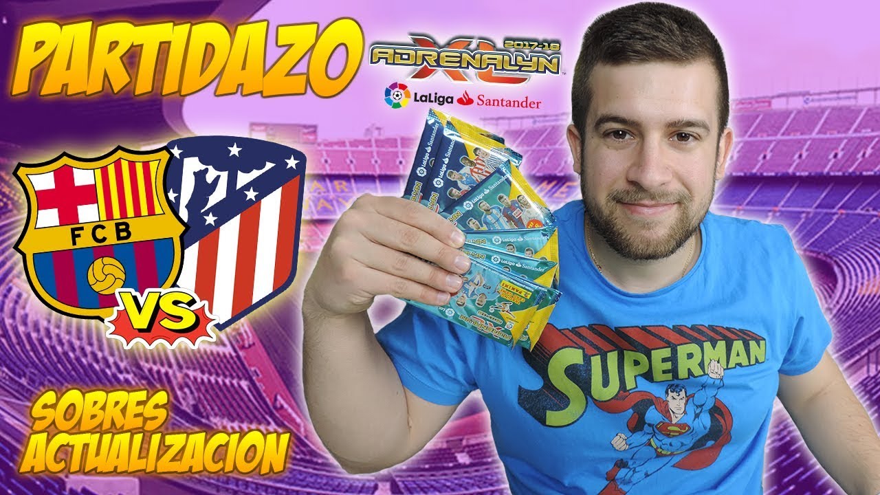 chromosome number PARTIDAZO BARÇA VS ATLETI Con SOBRES de ACTUALIZACION | ADRENALYN XL 2017-18 LIGA SANTANDER