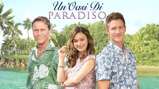 Un'Oasi Di Paradiso | Film italiano completo | Melanie Stone | Brian Krause | Casey Elliott