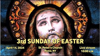 3rd SUNDAY OF EASTER SUNDAY MASS AT ST PETERS CHURCH