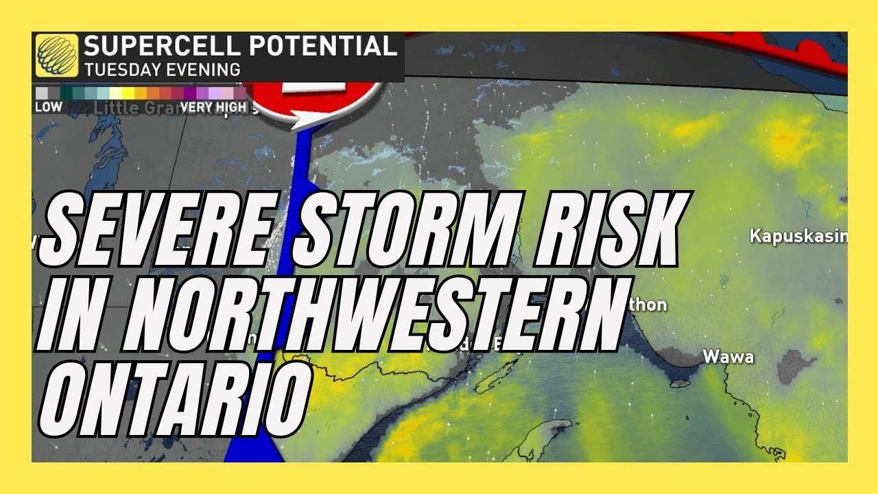 Heat Fuels Severe Thunderstorm Risk in Northern Ontario - YouTube