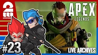 #23【FPS】弟者,兄者の「Apex Legends シーズン1」【2BRO.】