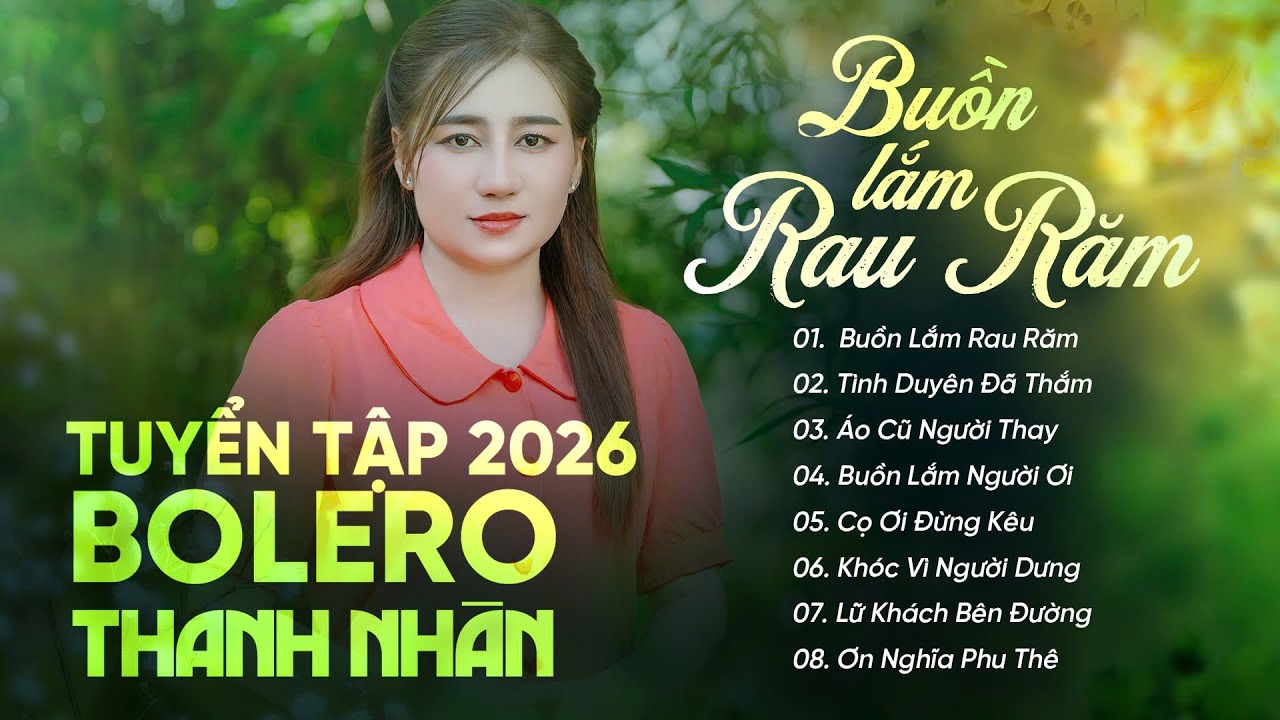 BUỒN LẮM RAU RĂM - TÌNH DUYÊN ĐÃ THẮM | TUYỂN TẬP NHẠC BOLERO DÂN CA HOT TIKTOK THANH NHÀN 2025