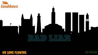 BAD LIAR (DJ DESA Remix)