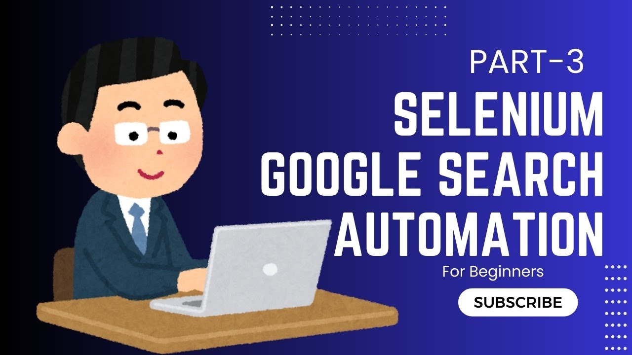💻Automating Google search 🔍 using Selenium | Step-by-Step - YouTube