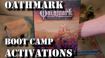 Oathmark Boot Camp ☺  Part 2  - Activations