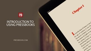 Introduction to Using Pressbooks