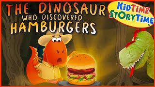 The DINOSAUR Who Discovered HAMBURGERS | dinosaur read aloud by KidTimeStoryTime 88,753 views 1 month ago 12 minutes, 45 seconds