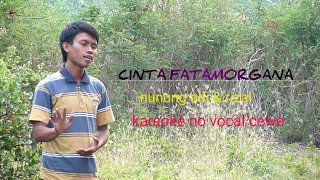 CINTA FATAMORGANA karaoke no vocal cewe duet