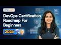DevOps Certification Roadmap For Beginners 2026 | How To Become A DevOps Engineer | Simplilearn