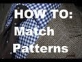 How To Match Patterns: Secret To Matching & Wearing Multiple Patterns For Men