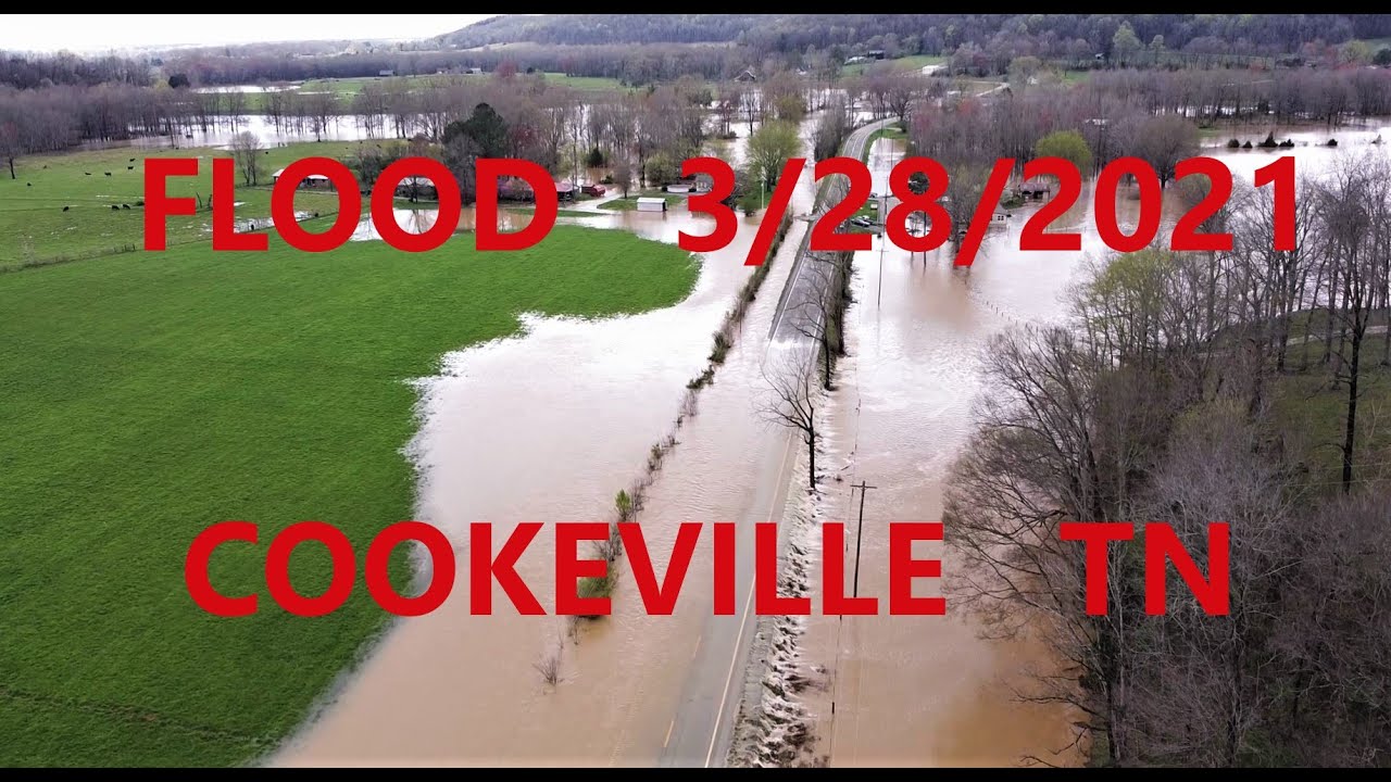 TENNESSEE FLOOD COOKEVILLE TN 3/28/2021 YouTube