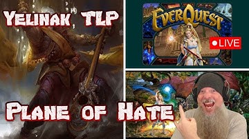 EverQuest TLP Yelinak Live Gameplay - The Plane of Hate