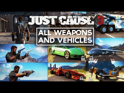 Just Cause 3 - All Weapons/Specials/Vehicles/Planes (SHOWCASE ONLY) Rebel Drops