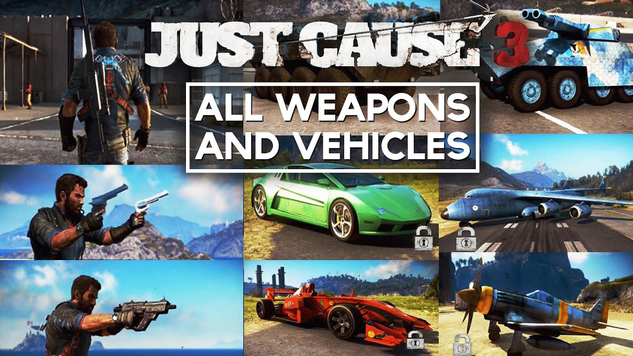 Just Cause 3 All Weapons/Specials/Vehicles/Planes (SHOWCASE ONLY