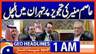 Asim Munir’s Proposal Sparks a Stir in Tehran! | 1 AM GEO News Headlines | 27 Oct 2026
