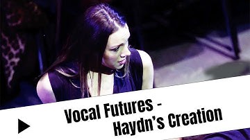 ✨ Haydn – The Creation | Part I: Soprano Aria (No. 12) | Vocal Futures