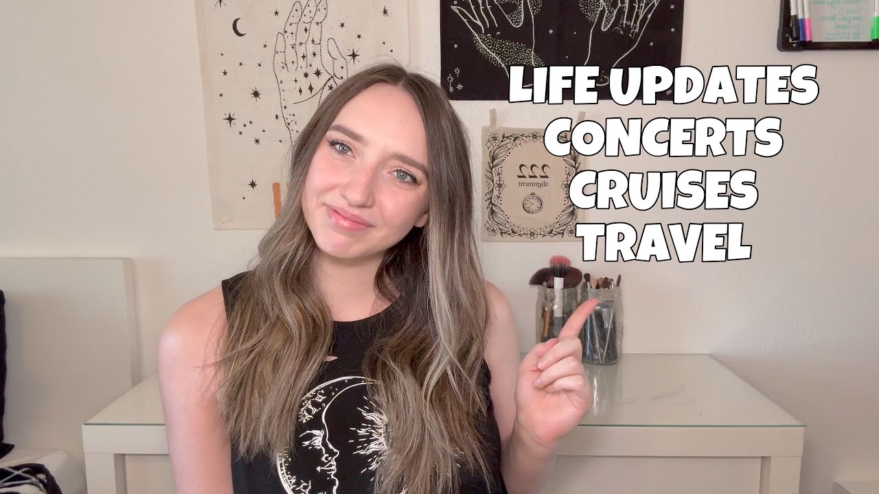 THE MOST FUN SUMMER AND FALL | life updates, month long cruise, travel, concerts ✈️🚢🎫
