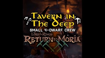 Tavern in the Deep | Small 4-Dwarf Crew | Dwarven Mining Song Lyrics | LOTR: Return to Moria