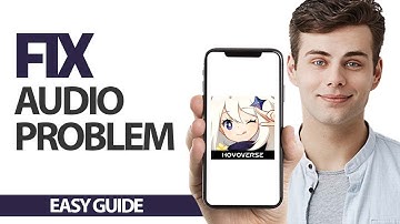 How To Fix Genshin Impact App Audio Problem | Final Solution