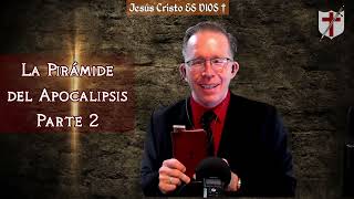 La Pirámide del Apocalipsis Parte 2 •  La Gran Pirámide de Egipto Viva Cristo Jesús con Alex Backman