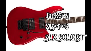 Jackson - X SERIES SOLOIST™ SLX DX. Full demo and lots of Classic/Hard rock playing.#jacskonxsries