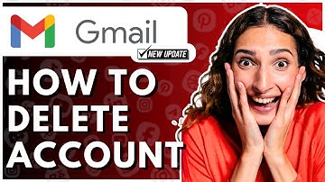 How To Delete Gmail Account - Full Guide