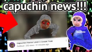 CAPUCHIN NEW HORROR LEVEL ZERO!!!!! 😱