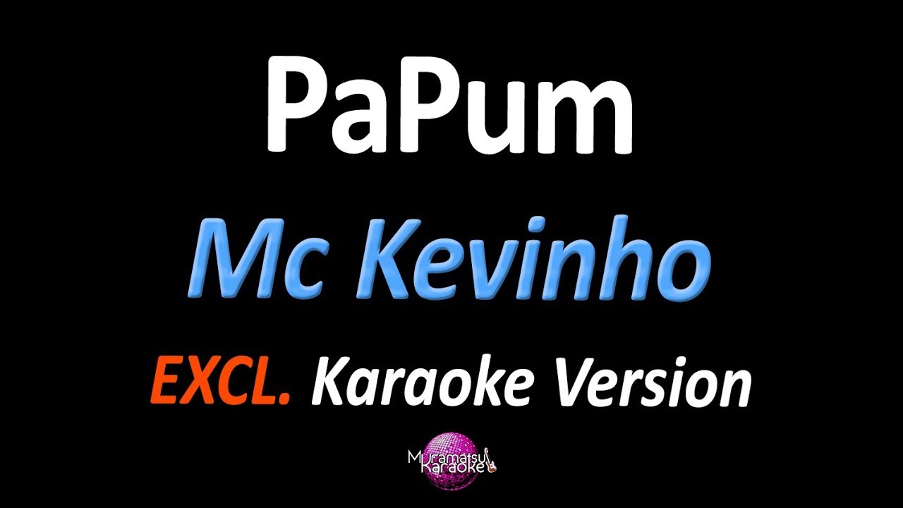 Mc Kevinho - PaPum (Karaokê Version) (Cover)