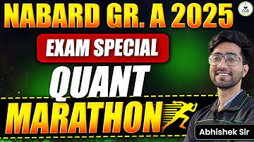 NABARD Grade A 2025 | Quant Marathon | Quant Most Expected Questions | Preparation Strategy Video