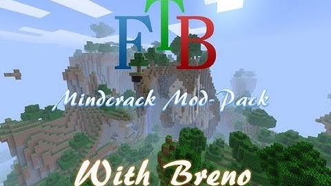 FTB Mindcrack Modpack With Breno Ep5.1 My Scrap Center