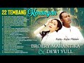 22 TEMBANG KENANGAN (DEWI YULL & BROERY MARANTIKA)