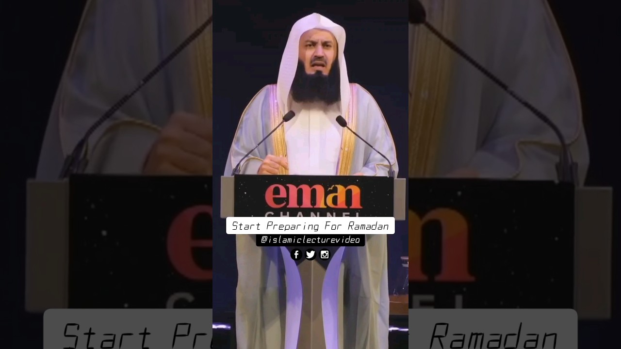 Start Preparing For Ramadan – Mufti Menk