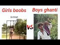 girls ke boobs vs boys ghanta, funny video, comedy video
