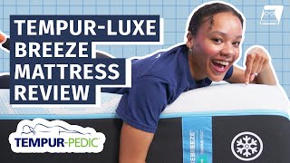 TEMPURPedic LuxeBreeze Mattress Review  How Does It Compare??