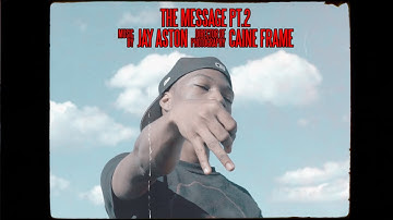 Jay Aston - The Message Pt.2 (Music Video) [Shot by @Mookiemadface]