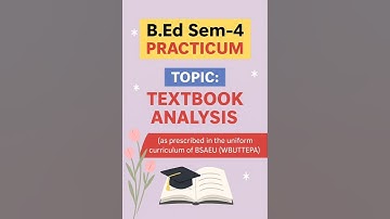 Textbook Analysis as prescribed in the uniform curriculum of BSAEU (WBUTTEPA) || B.Ed 4th Semester||