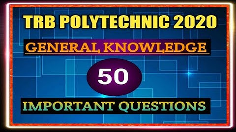 TRB POLYTECHNIC 2020: GENERAL KNOWLEDGE 50  IMPORTANT QUESTIONS ||RAPIDMINDS TAMIL||RAGAVAGIRI